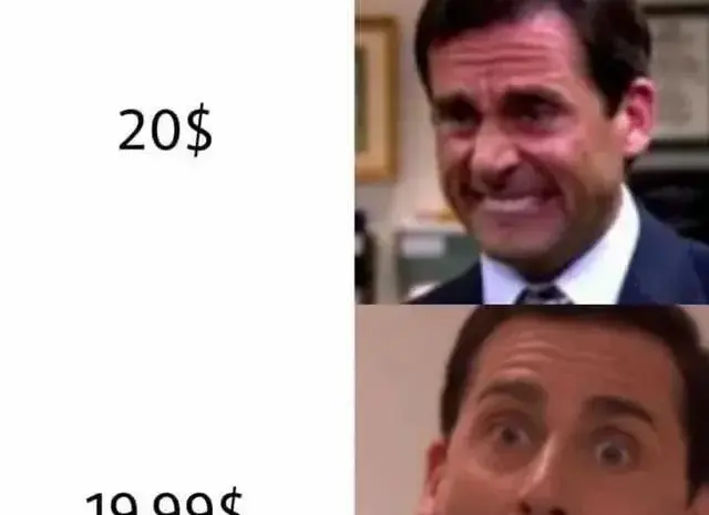 How my brain sees 20$ vs. 19.99$