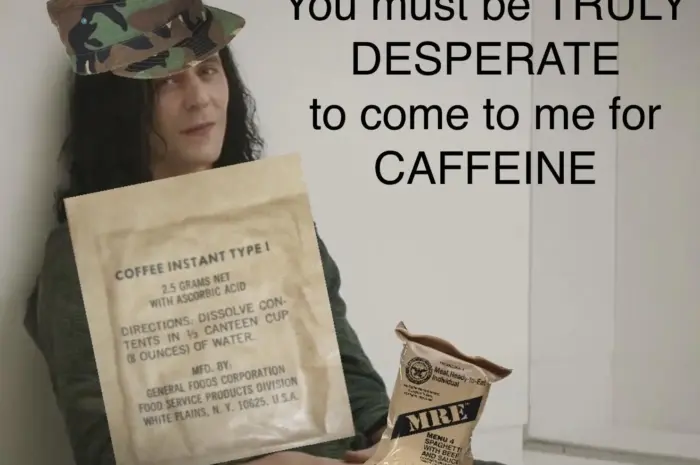 You can ALWAYS find a way to have real coffee… well, almost always