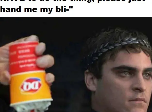 Every bloody time.